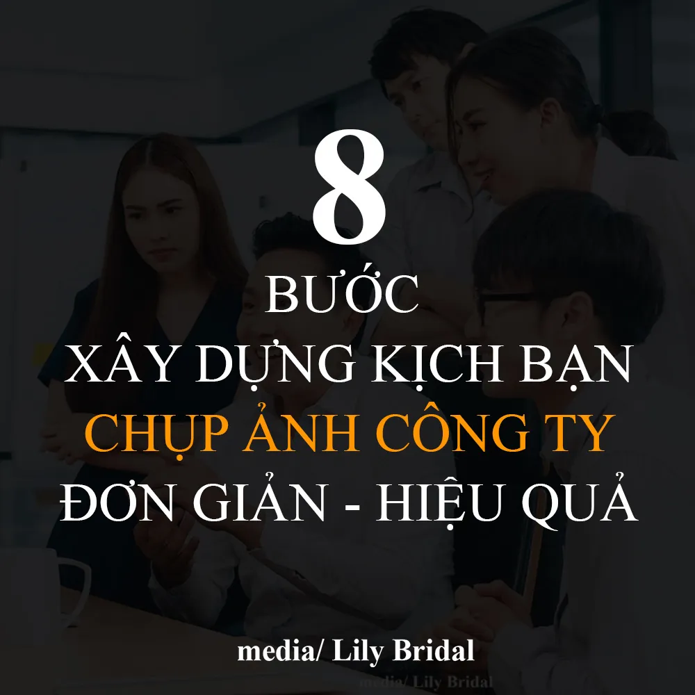 8 bước xây dựng kịch bản chụp ảnh công ty hiệu quả - bìa ảnh