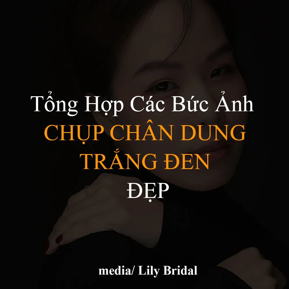 Ảnh bìa - Tổng hợp các bức ảnh chụp chân dung trắng đen đẹp