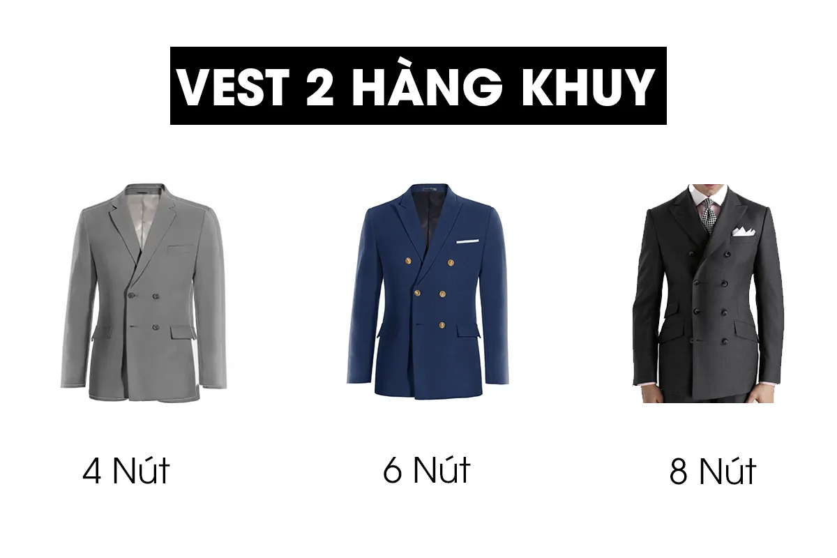 Vest 2 hàng khuy cho kiểu áo vest nam: 4 -6-8 nút